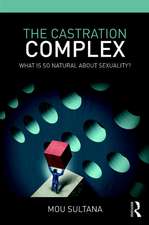 The Castration Complex: What is So Natural About Sexuality?