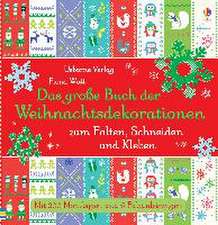 Das große Buch der Weihnachtsdekorationen zum Falten, Schneiden und Kleben