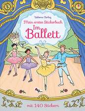 Mein erstes Stickerbuch: Im Ballett