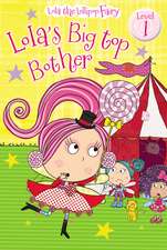 Lola's Big Top Bother