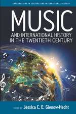 Music and International History in the Twentieth Century