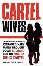 Flores, M: Cartel Wives