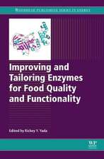 Improving and Tailoring Enzymes for Food Quality and Functionality