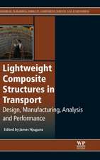 Lightweight Composite Structures in Transport: Design, Manufacturing, Analysis and Performance