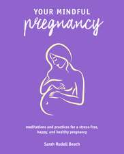 Your Mindful Pregnancy