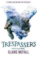 Mcfall, C: Trespassers