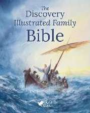 The Discovery Illustrated Family Bible