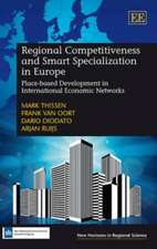 Regional Competitiveness and Smart Specializatio – Place–based Development in International Economic Networks