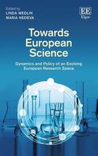 Towards European Science – Dynamics and Policy of an Evolving European Research Space