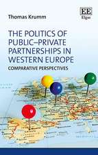 The Politics of Public–Private Partnerships in W – Comparative Perspectives