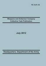 Weapons and Antiarmor Company Collective Task Publication