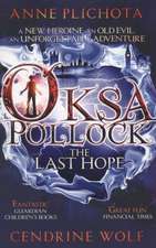 Oksa Pollock: The Last Hope