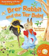 Harris, J: Brer Rabbit and the Tar Baby