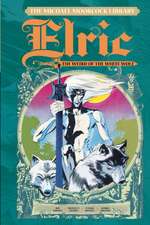 The Michael Moorcock Library - Elric Volume 4