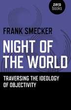 Night of the World – Traversing the Ideology of Objectivity