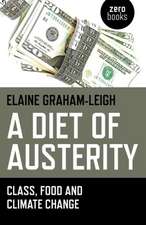 Diet of Austerity, A – Class, Food and Climate Change