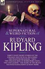 The Collected Supernatural and Weird Fiction of Rudyard Kipling