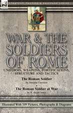 War & the Soldiers of Rome