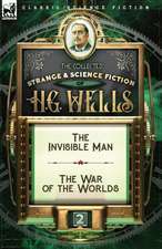 The Collected Strange & Science Fiction of H. G. Wells