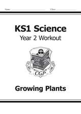 KS1 Science Year 2 Workout: Growing Plants