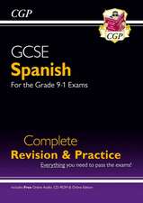 GCSE Spanish Complete Revision & Practice (with Free Online Edition & Audio)