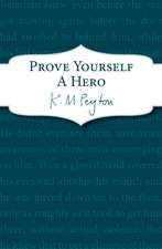 Prove Yourself a Hero