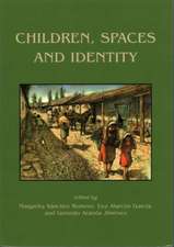 Children, Spaces and Identity