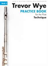 Trevor Wye Practice Book For The Flute Book 2