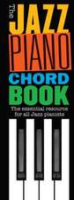 The Jazz Piano Chord Book