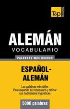 Vocabulario Espanol-Aleman - 5000 Palabras Mas Usadas: The Definitive Sourcebook