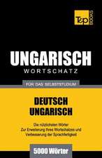 Ungarischer Wortschatz Fur Das Selbststudium - 5000 Worter: Special Edition - Japanese