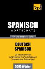 Spanischer Wortschatz Fur Das Selbststudium - 5000 Worter: Special Edition - Japanese