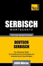 Serbischer Wortschatz Fur Das Selbststudium - 5000 Worter: Special Edition - Japanese