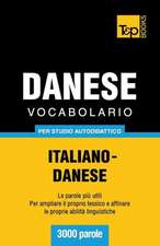 Vocabolario Italiano-Danese Per Studio Autodidattico - 3000 Parole: Special Edition - Japanese