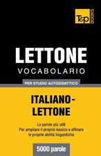 Vocabolario Italiano-Lettone Per Studio Autodidattico - 5000 Parole: Special Edition - Japanese