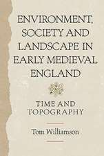 Environment, Society and Landscape in Early Medi – Time and Topography