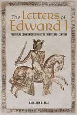 The Letters of Edward I – Political Communication in the Thirteenth Century