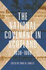 The National Covenant in Scotland, 1638–1689