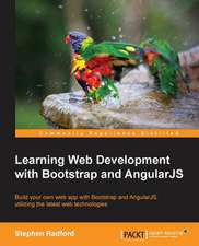 Learning Web Development with Bootstrap and Angularjs