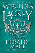 Lackey, M: Last Herald-Mage - A Valdemar Omnibus