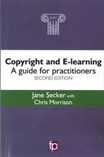 Copyright and E-learning: A Guide for Practitioners