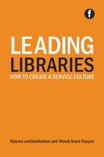 Leading Libraries: How to create a service culture