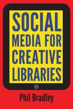 Social Media for Creative Libraries