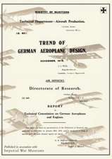 Trend of German Aeroplane Design: June 1919reports on German Aircraf