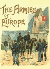 The Armies of Europe Illustrated: Mit M.-G. 34 ALS L.M-G., Der Machinenpistole 38 Und 40 in