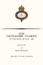 Grenadier Guards in the War of 1939-1945 Volume Two