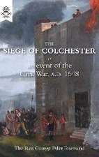 The Siege of Colchester