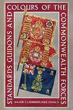 STANDARDS, GUIDONS AND COLOURS OF THE COMMONWEALTH FORCES