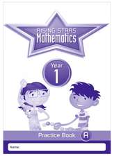 Broadbent, P: Rising Stars Mathematics Year 1 Practice Book