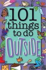 101 Things to Do Outside